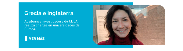 Grecia e Inglaterra. Académica investigadora de UDLA realiza charlas en universidades de Grecia e Inglaterra