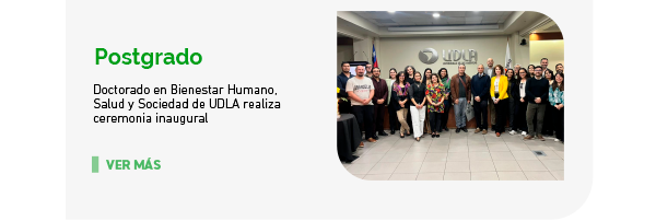 Postgrado. Doctorado en Bienestar Humano, Salud y Sociedad de UDLA realiza ceremonia inaugural