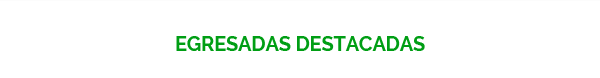 EGRESADAS DESTACADAS