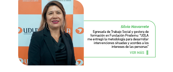 SOCIALES: Silvana Navarrete, egresada de la Escuela de Trabajo Social y gestora de formación en Fundación Prodemu: “UDLA me entregó la metodología para desarrollar intervenciones situadas y acordes a los intereses de las personas” 