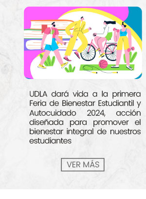 UDLA dará vida a la primera Feria de Bienestar Estudiantil y Autocuidado 2024, acción diseñada para promover el bienestar integral de nuestros estudiantes