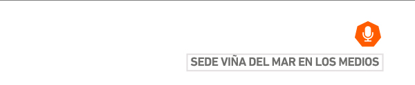 SEDE VIÑA DEL MAR EN LOS MEDIOS