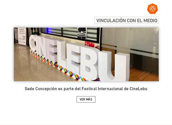 Vinculación con el Medio | Sede Concepción de UDLA es parte del Festival Internacional de CineLebu