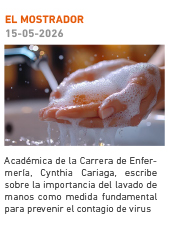 El Mostrador. Académica de la Carrera de Enfermería, Cynthia Cariaga, escribe sobre la importancia del lavado de manos como medida fundamental para prevenir el contagio de virus