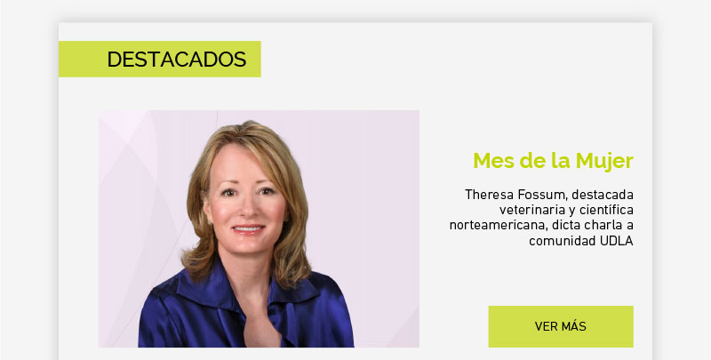 Theresa Fossum, destacada veterinaria y científica norteamericana, dicta charla a comunidad UDLA