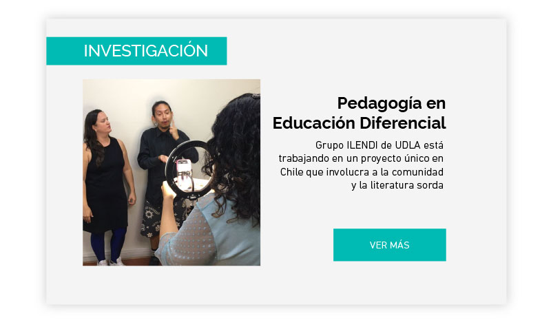 Grupo ILENDI de UDLA está trabajando en un proyecto único en Chile que involucra a la comunidad y la literatura sorda