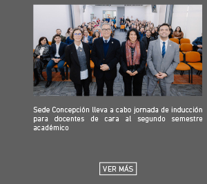 Sede Concepción lleva a cabo jornada de inducción para docentes de cara al segundo semestre académico