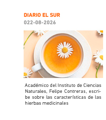 Diario el Sur. Académico del Instituto de Ciencias Naturales, Felipe Contreras, escribe sobre las características de las hierbas medicinales y cómo pueden utilizarse para aliviar algunas molestias