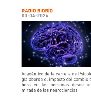 Académico de la Carrera de Psicología aborda el impacto del cambio de hora en las personas desde una mirada de las neurociencias