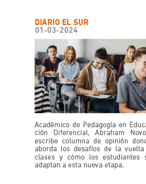 Académico de Pedagogía en Educación Diferencial, Abraham Novoa, escribe columna de opinión donde aborda los desafíos de la vuelta a clases y cómo los estudiantes se adaptan a esta nueva etapa.