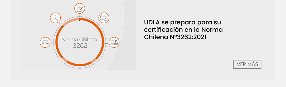 UDLA se prepara para su certificción en la Norma Chilena N°3262:2021
