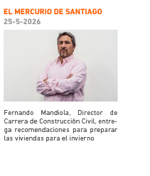 EL MERCURIO DE SANTIAGO 25-5-2026 Fernando Mandiola, Director de Carrera de Construcción Civil, entrega recomendaciones para preparar las viviendas para el invierno