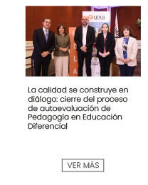 La calidad se construye en diálogo: cierre del proceso de autoevaluación de Pedagogía en Educación Diferencial 