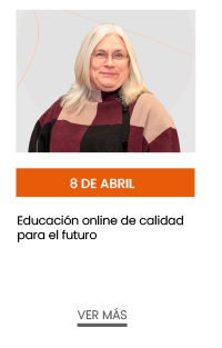 8 de abril. Educación online de calidad para el futuro 