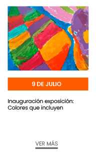 9 de julio. Inauguración exposición: Colores que incluyen 