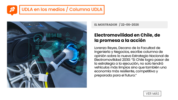 Columna: Electromovilidad en Chile, de la promesa a la acción. Lorenzo Reyes, Decano de la Facultad de Ingeniería y Negocios, escribe columna de opinión sobre la nueva Estrategia Nacional de Electromovilidad 2030: “Si Chile logra pasar de la estrategia a la ejecución, no solo tendrá vehículos más limpios sino que también tendrá una economía más resiliente, competitiva y preparada para el futuro.”
