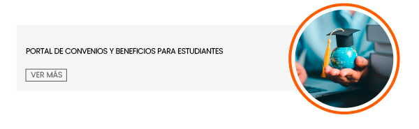 PORTAL DE CONVENIOS Y BENEFICIOS PARA ESTUDIANTES