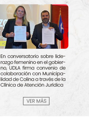 En conversatorio sobre liderazgo femenino en el gobierno, UDLA firma convenio de colaboración con Municipalidad de Colina a través de la Clínica de Atención Jurídica