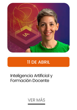 11 de abril. Inteligencia Artificial y Formación Docente