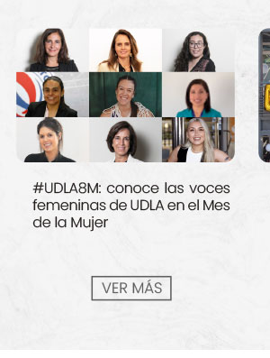 #UDLA8M: Conoce las voces femeninas de UDLA en el Mes de la Mujer