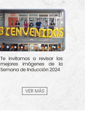 Te invitamos a revisar las mejores imágenes de la Semana de Inducción 2024