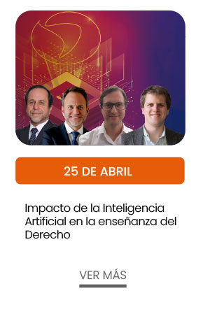 25 de abril. Impacto de la Inteligencia Artificial en la enseñanza del Derecho