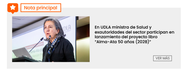 En UDLA ministra de Salud y exautoridades del sector participan en lanzamiento del proyecto libro “Alma-Ata 50 años (2028)”