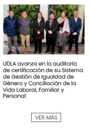 UDLA avanza en la auditoría de certificación de su Sistema de Gestión de Igualdad de Género y Conciliación de la Vida Laboral, Familiar y Personal