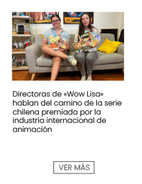 Directoras de «Wow Lisa» hablan del camino de la serie chilena premiada por la industria internacional de animación