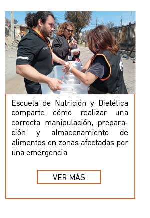 Escuela de Nutrición y Dietética comparte cómo realizar una correcta manipulación, preparación y almacenamiento de alimentos en zonas afectadas por una emergencia