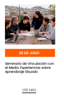 28 de julio. Seminario de Vinculación con el Medio: Experiencias sobre Aprendizaje Situado  