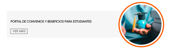 PORTAL DE CONVENIOS Y BENEFICIOS PARA ESTUDIANTES