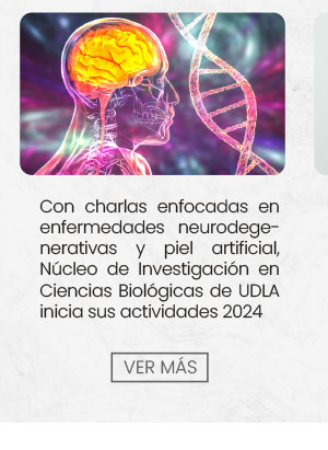 Con charlas enfocadas en enfermedades neurodegenerativas y piel artificial, Núcleo de Investigación en Ciencias Biológicas de UDLA inicia sus actividades 2024