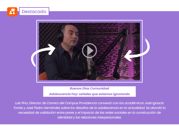 Buenos Días Comunidad | Adolescencia hoy: señales que estamos ignorando | Luis Pino, Director de carrera de Psicología UDLA, conversó con los académicos José Ignacio Torres y José Pedro Hernández sobre los desafíos de la adolescencia en la actualidad. Durante la conversación abordó la necesidad de validación entre pares y el impacto de las redes sociales en la construcción de identidad y las relaciones interpersonales.