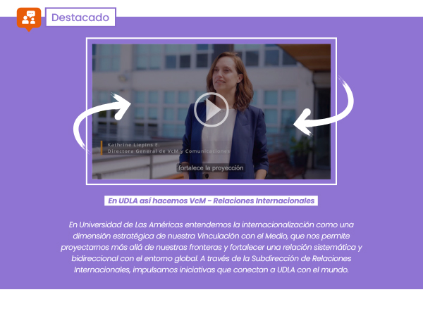 En UDLA así hacemos VcM - Relaciones Internacionales
