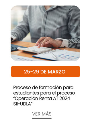25 – 29 de marzo. Proceso de formación para estudiantes para el proceso “Operación Renta AT 2024 SII-UDLA”