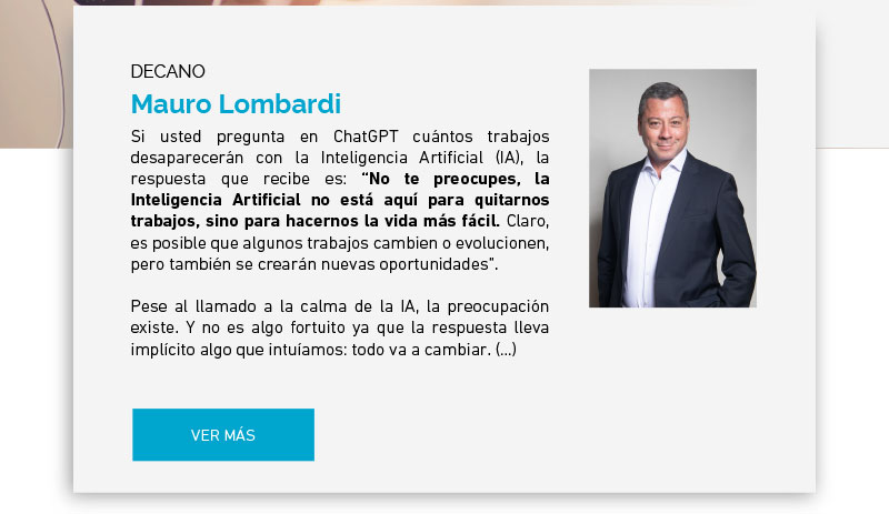 Columna de opinión Mauro Lombardi, Decano de la Facultad de Comunicaciones y Artes: IA y el futuro del trabajo