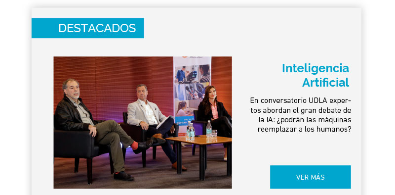 En conversatorio UDLA expertos abordan el gran debate de la IA: ¿podrán las máquinas reemplazar a los humanos?