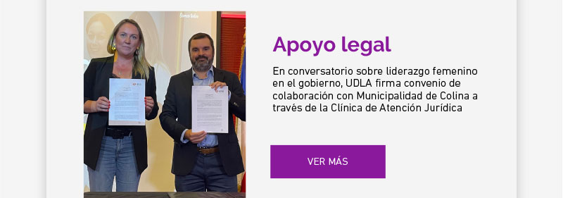 En conversatorio sobre liderazgo femenino en el gobierno, UDLA firma convenio de colaboración con Municipalidad de Colina a través de la Clínica de Atención Jurídica