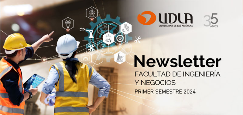 Newsletter Facultad de Ingeniería y Negocios - Primer Semestre 2024