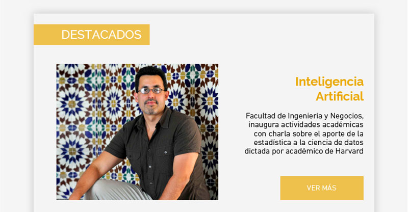 Facultad de Ingeniería y Negocios, inaugura actividades académicas 2024 con charla sobre el aporte de la estadística a la ciencia de datos dictada por académico de Harvard