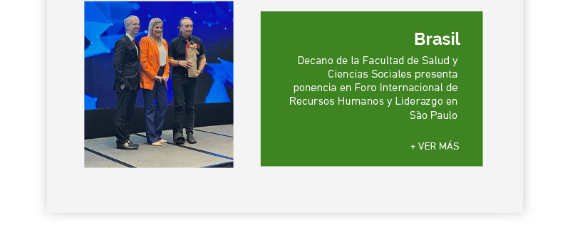 Decano de la Facultad de Salud y Ciencias Sociales presenta ponencia en Foro Internacional de Recursos Humanos y Liderazgo en São Paulo
