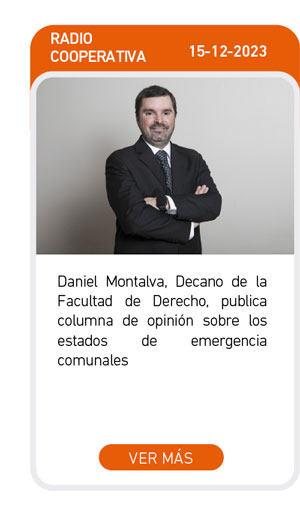 Daniel Montalva, Decano de la Facultad de Derecho, publica columna de opinión sobre los estados de emergencia comunales