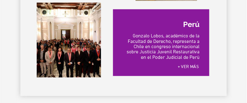 Perú: Gonzalo Lobos, académico de la Facultad de Derecho, representa a Chile en congreso internacional sobre Justicia Juvenil Restaurativa en el Poder Judicial de Perú