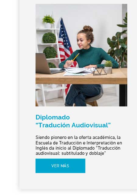 Siendo pionero en la oferta académica, Escuela de Traducción e Interpretación en Inglés da inicio al Diplomado “Traducción audiovisual: subtitulado y doblaje”