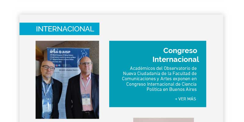 Académicos del Observatorio de Nueva Ciudadanía de la Facultad de Comunicaciones y Artes exponen en Congreso Internacional de Ciencia Política en Buenos Aires