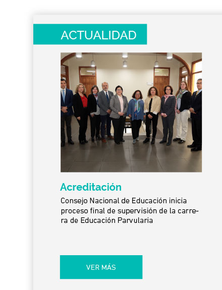 Consejo Nacional de Educación inicia proceso final de supervisión de la carrera de Educación Parvularia de UDLA