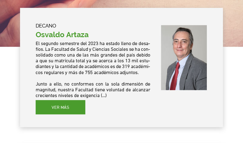 Columna segundo semestre 2023: Osvaldo Artaza, Decano de la Facultad de Salud y Ciencias Sociales UDLA