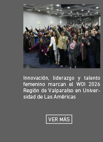 Innovación, liderazgo y talento femenino marcan el WOI 2026 Región de Valparaíso en Universidad de Las Américas