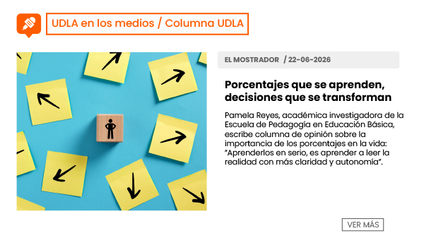 Porcentajes que se aprenden, decisiones que se transforman | Pamela Reyes, académica investigadora de la Escuela de Pedagogía en Educación Básica, escribe columna de opinión sobre la importancia de los porcentajes en la vida: “Aprenderlos en serio, es aprender a leer la realidad con más claridad y autonomía”. 